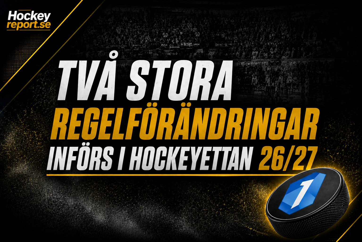 KLART: Två stora regelförändringar införs i Hockeyettan 26/27